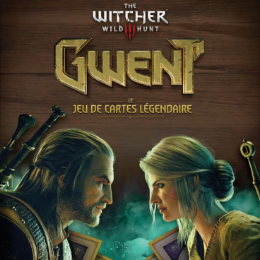 GWENT - Le Jeu de Cartes Légendaire